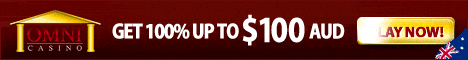 100% up to $100 AUD now available at Omni Casino